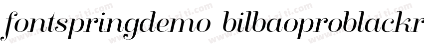 fontspringdemo bilbaoproblackregula字体转换